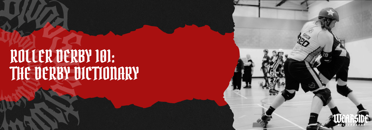 Roller Derby Dictionary