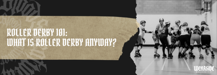 Roller Derby 101: What is Roller Derby Anyway?